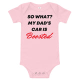 So What? My Dad's Car Is Boosted Baby short sleeve one piece