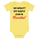 So What? My Dad's Car Is Boosted Baby short sleeve one piece