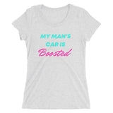 My Man's Car Is Boosted Ladies' short sleeve t-shirt