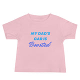 My Dad's Car Is Boosted Baby Jersey Short Sleeve Tee