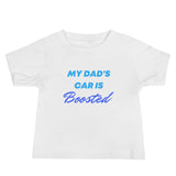 My Dad's Car Is Boosted Baby Jersey Short Sleeve Tee