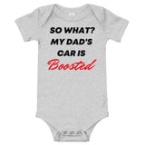 So What? My Dad's Car Is Boosted Baby short sleeve one piece