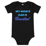 My Mom's Car Is Boosted Baby short sleeve one piece