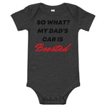 So What? My Dad's Car Is Boosted Baby short sleeve one piece