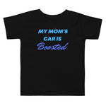 My Mom's Car Is Boosted Toddler Short Sleeve Tee