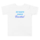 My Dad's Car Is Boosted Toddler Short Sleeve Tee