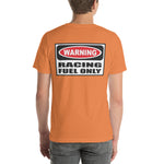 Got Gas? To Fuel My Race Car Short-Sleeve Unisex T-Shirt