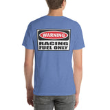 Got Gas? To Fuel My Race Car Short-Sleeve Unisex T-Shirt