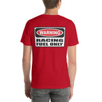 Got Gas? To Fuel My Race Car Short-Sleeve Unisex T-Shirt