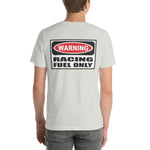 Got Gas? To Fuel My Race Car Short-Sleeve Unisex T-Shirt