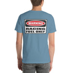 Got Gas? To Fuel My Race Car Short-Sleeve Unisex T-Shirt