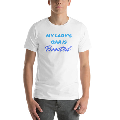 My Lady's Car Is Boosted Short-Sleeve Unisex T-Shirt