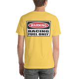 Got Gas? To Fuel My Race Car Short-Sleeve Unisex T-Shirt