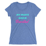 My Man's Car Is Boosted Ladies' short sleeve t-shirt