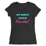 My Man's Car Is Boosted Ladies' short sleeve t-shirt