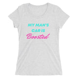 My Man's Car Is Boosted Ladies' short sleeve t-shirt