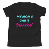 My Mom's Car Is Boosted Youth Short Sleeve T-Shirt