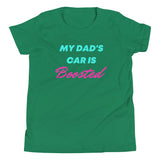 My Dad's Car Is Boosted Youth Short Sleeve T-Shirt