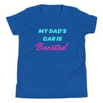 My Dad's Car Is Boosted Youth Short Sleeve T-Shirt