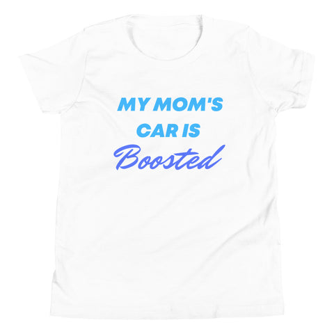 My Mom's Car Is Boosted Youth Short Sleeve T-Shirt