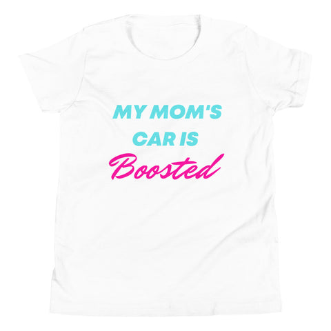 My Mom's Car Is Boosted Youth Short Sleeve T-Shirt