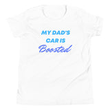 My Dad's Car is Boosted Youth Short Sleeve T-Shirt